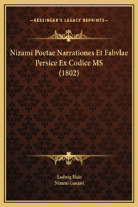 Nizami Poetae Narrationes Et Fabvlae Persice Ex Codice MS (1802)