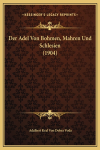 Adel Von Bohmen, Mahren Und Schlesien (1904)