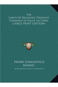 The Limits of Religious Thought Examined in Eight Lectures