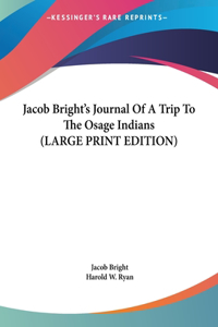 Jacob Bright's Journal of a Trip to the Osage Indians