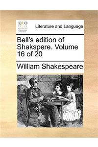 Bell's Edition of Shakspere. Volume 16 of 20