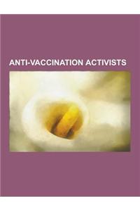 Anti-Vaccination Activists