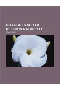 Dialogues Sur La Religion Naturelle