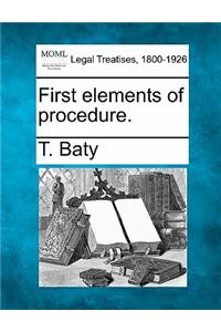 First Elements of Procedure.