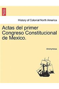 Actas del primer Congreso Constitucional de Mexico.