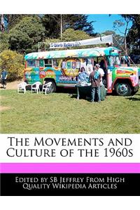 The Movements and Culture of the 1960s