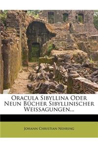 Oracula Sibyllina Oder Neun Bücher Sibyllinischer Weissagungen...