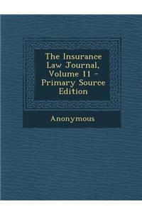 Insurance Law Journal, Volume 11