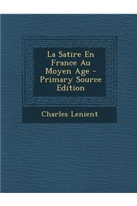 La Satire En France Au Moyen Age