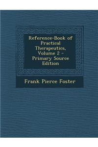 Reference-Book of Practical Therapeutics, Volume 2