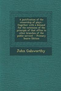 A Justification of the Censorship of Plays