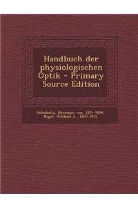 Handbuch Der Physiologischen Optik - Primary Source Edition