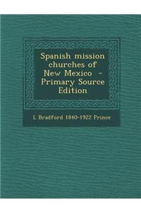 Spanish Mission Churches of New Mexico