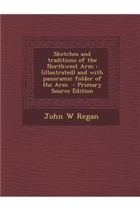 Sketches and Traditions of the Northwest Arm