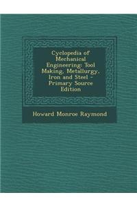 Cyclopedia of Mechanical Engineering