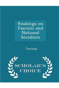 Readings on Fascism and National Socialism - Scholar's Choice Edition