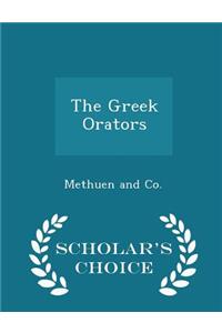 The Greek Orators - Scholar's Choice Edition