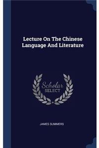 Lecture On The Chinese Language And Literature