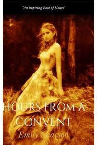 Hours From A Convent