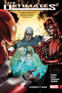 Ultimates 2 Vol. 2: Eternity War