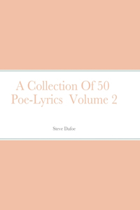 Collection Of 50 Poe-Lyrics Volume 2