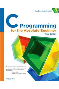 C Programming for the Absolute Beginner