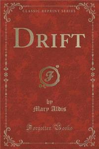 Drift (Classic Reprint)