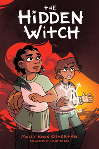 Hidden Witch: A Graphic Novel (the Witch Boy Trilogy #2)