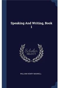 Speaking And Writing, Book 1