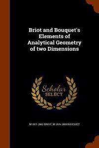 Briot and Bouquet's Elements of Analytical Geometry of Two Dimensions