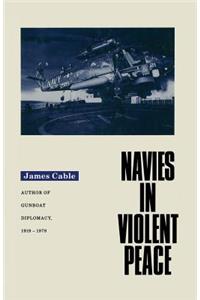 Navies in Violent Peace