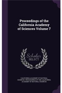 Proceedings of the California Academy of Sciences Volume 7