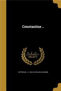 Constantine ..