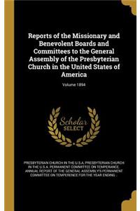 Reports of the Missionary and Benevolent Boards and Committees to the General Assembly of the Presbyterian Church in the United States of America; Volume 1894