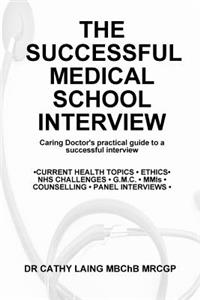 The Successful Medical School Interview