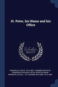 ST. PETER, HIS NAME AND HIS OFFICE