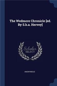 The Wedmore Chronicle [ed. By S.h.a. Hervey]