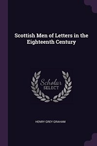 Scottish Men of Letters in the Eighteenth Century