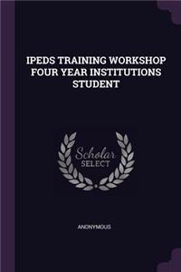 Ipeds Training Workshop Four Year Institutions Student