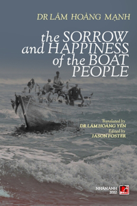 Sorrow Anh Happiness Of The Boat People (soft cover)