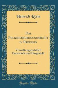 Das Polizeiverordnungsrecht in Preussen