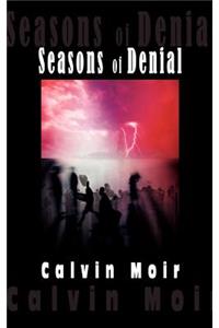 Seasons of Denial