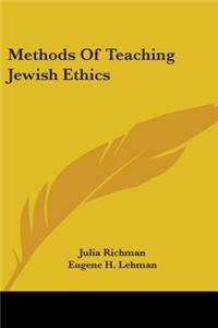 Methods Of Teaching Jewish Ethics