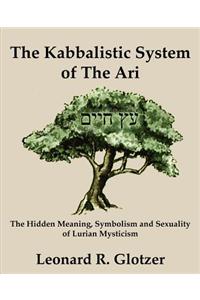 The Kabbalistic System of The Ari