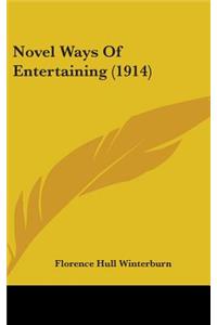 Novel Ways Of Entertaining (1914)