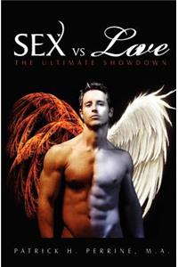 Sex vs. Love: The Ultimate Showdown