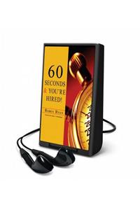 60 Seconds and You're Hired!