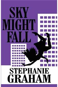 Sky Might Fall