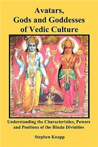 Avatars, Gods and Goddesses of Vedic Culture