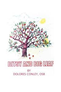 Bitsy and Big Leaf